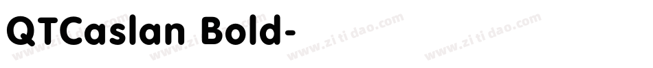 QTCaslan Bold字体转换